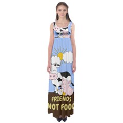 Friends Not Food - Cute Cow, Pig And Chicken Empire Waist Maxi Dress by Valentinaart