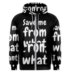 Save Me From What I Want Men s Zipper Hoodie by Valentinaart