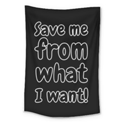 Save Me From What I Want Large Tapestry by Valentinaart