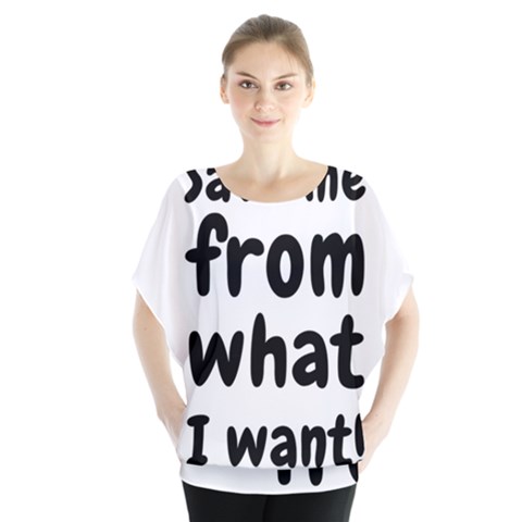 Save Me From What I Want Blouse by Valentinaart