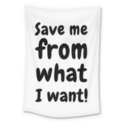 Save Me From What I Want Large Tapestry by Valentinaart