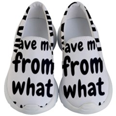 Save Me From What I Want Kid s Lightweight Slip Ons