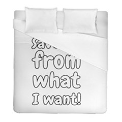 Save Me From What I Want Duvet Cover (full/ Double Size) by Valentinaart