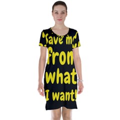 Save Me From What I Want Short Sleeve Nightdress by Valentinaart