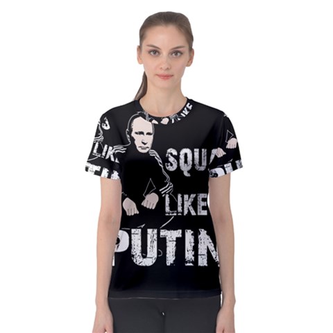 Squat Like Putin Women s Sport Mesh Tee by Valentinaart