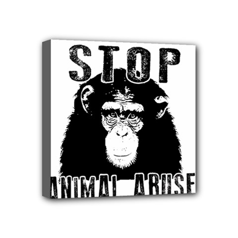 Stop Animal Abuse - Chimpanzee  Mini Canvas 4  X 4  by Valentinaart