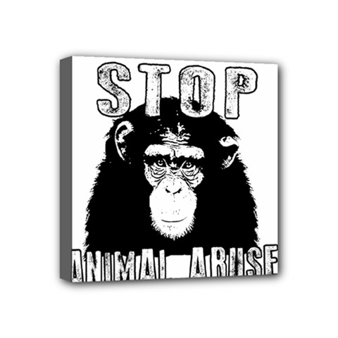 Stop Animal Abuse - Chimpanzee  Mini Canvas 4  X 4  by Valentinaart