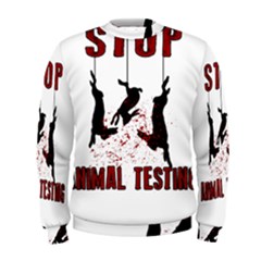 Stop Animal Testing - Rabbits  Men s Sweatshirt by Valentinaart