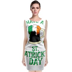 Have A Beer Its St Patricks Day Classic Sleeveless Midi Dress