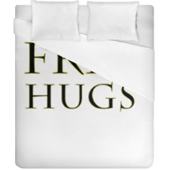 Freehugs Duvet Cover (california King Size) by cypryanus