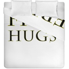 Freehugs Duvet Cover Double Side (king Size) by cypryanus