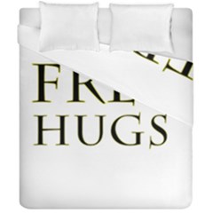 Freehugs Duvet Cover Double Side (california King Size) by cypryanus