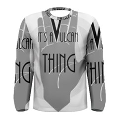 It s A Vulcan Thing Men s Long Sleeve Tee by Howtobead