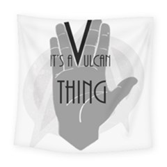 It s A Vulcan Thing Square Tapestry (large) by Howtobead