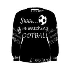 Football fan  Women s Sweatshirt