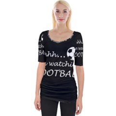 Football fan  Wide Neckline Tee