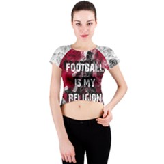 Football Is My Religion Crew Neck Crop Top by Valentinaart