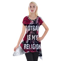 Football Is My Religion Short Sleeve Side Drop Tunic by Valentinaart