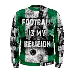 Football Is My Religion Men s Sweatshirt by Valentinaart