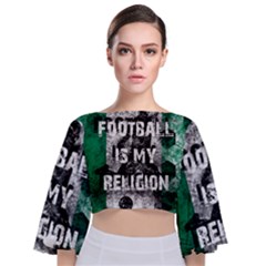 Football Is My Religion Tie Back Butterfly Sleeve Chiffon Top by Valentinaart