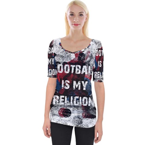 Football Is My Religion Wide Neckline Tee by Valentinaart