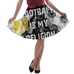 Football Is My Religion A-line Skater Skirt by Valentinaart