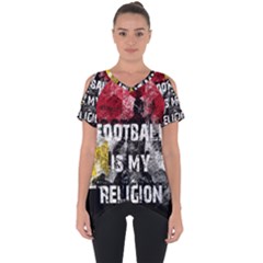 Football Is My Religion Cut Out Side Drop Tee by Valentinaart