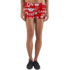 Keep Calm And Carry On Yoga Shorts by Sapixe