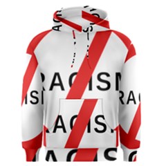 No Racism Men s Pullover Hoodie