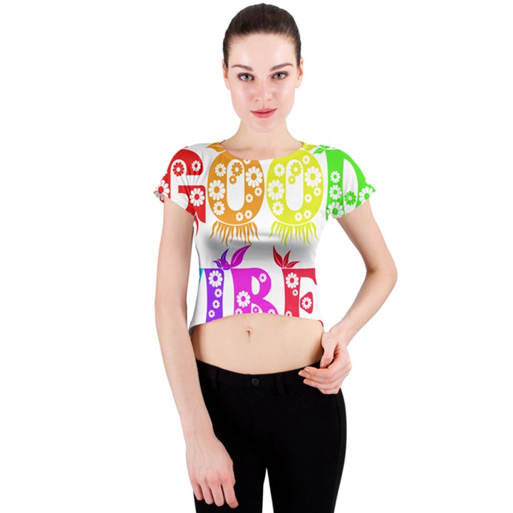 Good Vibes Rainbow Colors Funny Floral Typography Crew Neck Crop Top