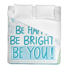 Motivation Positive Inspirational Duvet Cover (full/ Double Size) by Sapixe