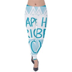 Motivation Positive Inspirational Velvet Leggings by Sapixe