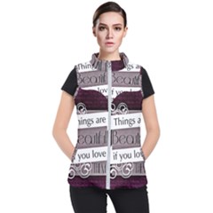 Beautiful Things Encourage Women s Puffer Vest