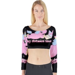 Long Distance Lover - Cute Unicorn Long Sleeve Crop Top by Valentinaart