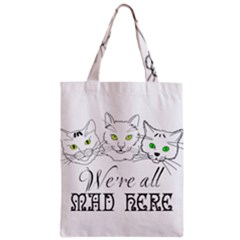 Funny Cats  We Are All Mad Here Zipper Classic Tote Bag by FunnyCow