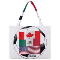 United Football Championship Hosting 2026 Soccer Ball Logo Canada Mexico Usa Mini Tote Bag by yoursparklingshop