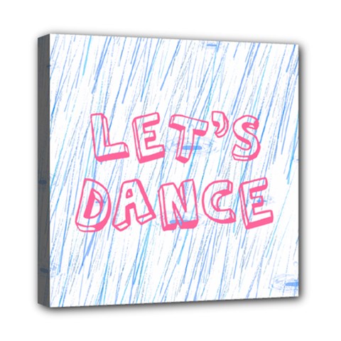 Let Us Dance Mini Canvas 8  X 8  (stretched) by FunnyCow