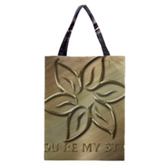 You Are My Star Classic Tote Bag by NSGLOBALDESIGNS2