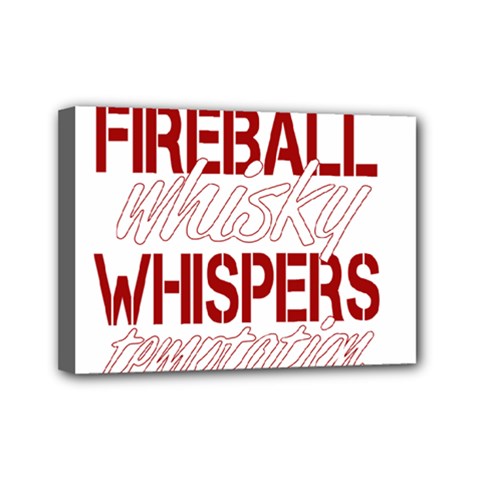 Fireball Whiskey Shirt Solid Letters 2016 Mini Canvas 7  X 5  (stretched) by crcustomgifts