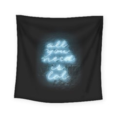 Party Night Bar Blue Neon Light Quote All You Need Is Lol Square Tapestry (small) by genx