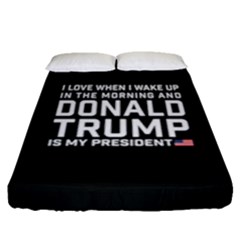 I Love When I Wake Up And Donald Trump Is My President Maga Fitted Sheet (queen Size) by snek