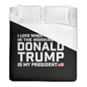 I Love When I Wake Up and Donald Trump is my President MAGA Duvet Cover (Full/ Double Size) View1