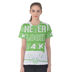 Never Look Back Women s Cotton Tee