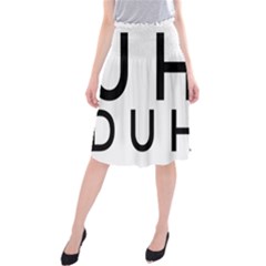 Uh Duh Midi Beach Skirt by FattysMerch