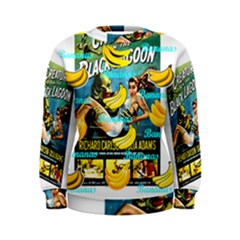 Creature From The Black Lagoon Bananas Women s Sweatshirt by cypryanus