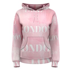 Paris, London, New York Women s Pullover Hoodie