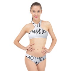 Mother Hustler High Neck Bikini Set by Amoreluxe