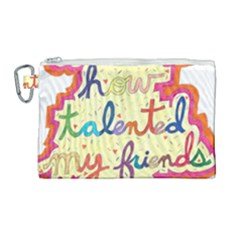 Ask Me How Talented My Friends Are! Canvas Cosmetic Bag (large) by okhismakingart