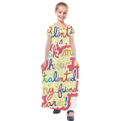 Ask Me How Talented My Friends Are! Kids  Short Sleeve Maxi Dress by okhismakingart