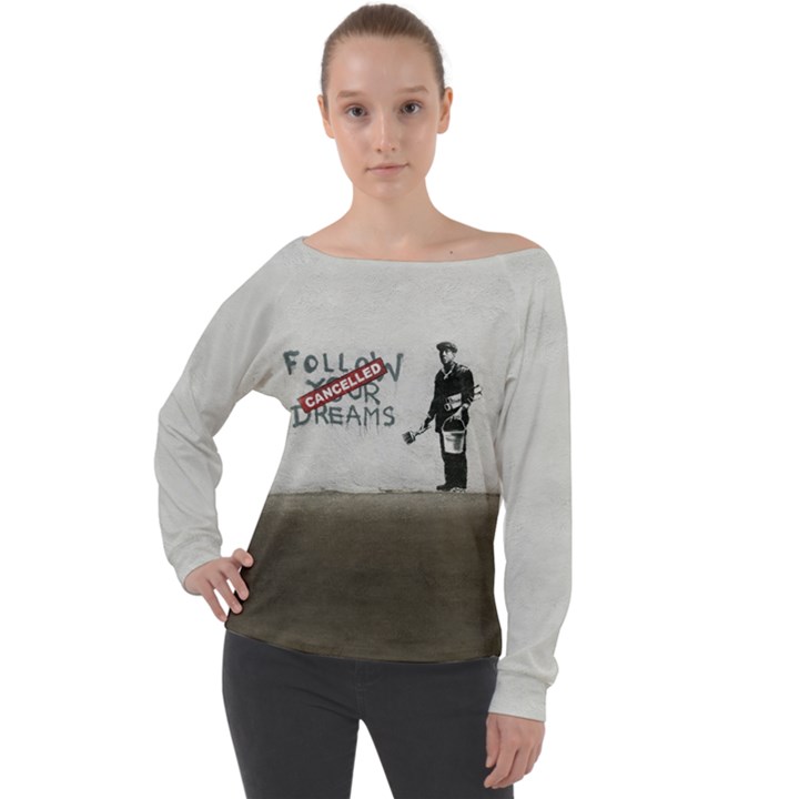 Banksy graffiti Original Quote Follow your dreams CANCELLED cynical with painter Off Shoulder Long Sleeve Velour Top